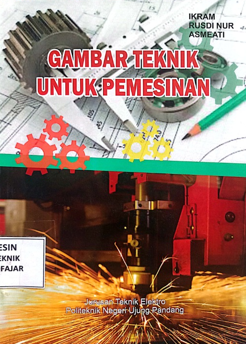 GAMBAR TEKNIK UNTUK PERMESINAN
